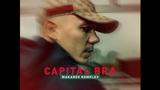 Capital Bra - Die Echten AK Ausserkontrolle (Makarov Komlex)