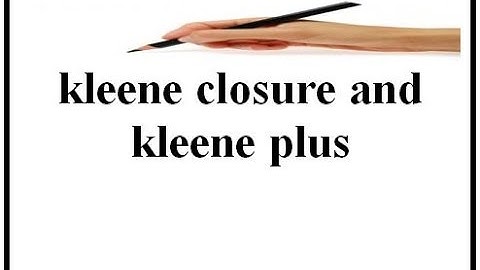 kleene closure and kleene plus
