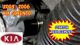 2003-2006 Kia Sorento - Starter Replacement #kiasorento