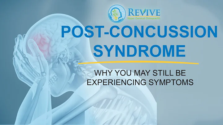 Post-Concussion Syndrome: Why You May Still Be Experiencing Symptoms