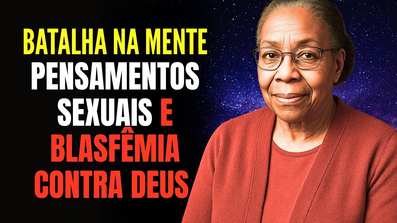 BATALHA ESPIRITUAL NA MENTE | Como Vencer os Pensamentos NEGATIVOS CONTRA DEUS-TESTEMUNHO