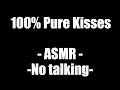 100 Pure Kisses Kiss Sounds ASMR No Talking 