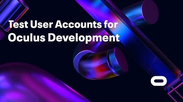 Test User Accounts | Oculus For Developers