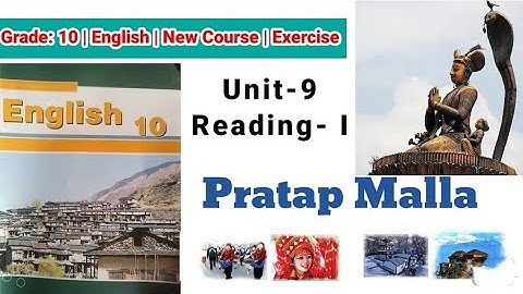 Class 10 English || Unit-9 Reading-I ||Pratap Malla || Exercise Solution || New course 2082