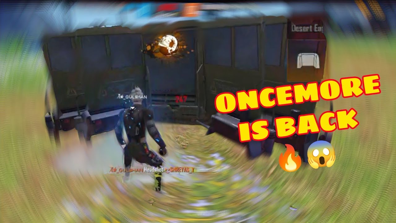 ONCEMORE IS BACK 🔥😱 ||ONCEMORE GAMING ||