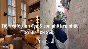 #Vlog:Thưởng thức cốc Cappuccino ở tiệm cafe siêu xinh đẹp & khám phá con phố hẹp nhất  ở Praha.