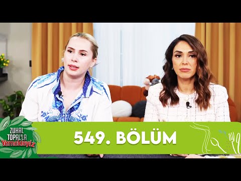 Zuhal Topal'la Yemekteyiz 549. Bölüm @Yemekteyiz