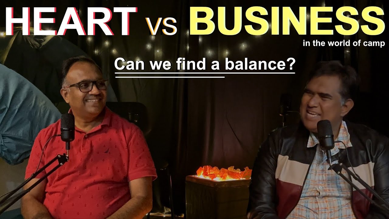 Camp Meets World: Heart vs Business — Finding the Balance