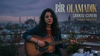 Bir Olamadık En Hüzünlü Aşk Şarkısı