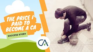 THE PRICE I PAID TO BECOME A CA | MAY 2022 MOTIVATION | SUCCESS STORY