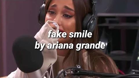 Ariana Grande - fake smile (lyrics)