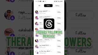 How to increase Followers on Threads | Threads app par Followers kaise badhaye #theradsapp screenshot 2
