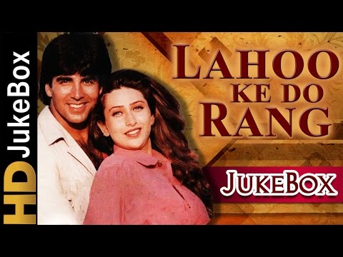 Lahoo Ke Do Rang 1997 | Full Video Songs Jukebox | Akshay Kumar, Karisma Kapoor