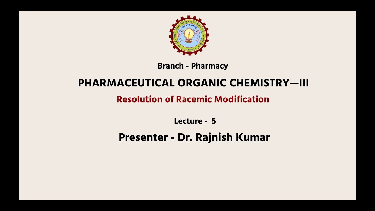 Pharmaceutical Organic Chemistry III | Resolution of Racemic Modification | AKTU Digital Education