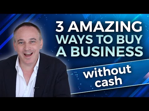 Top Three Ways to Buy a Business Without Cash | Jonathan Jay | 2023