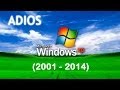 ADIOS WINDOWS XP 2001 2014