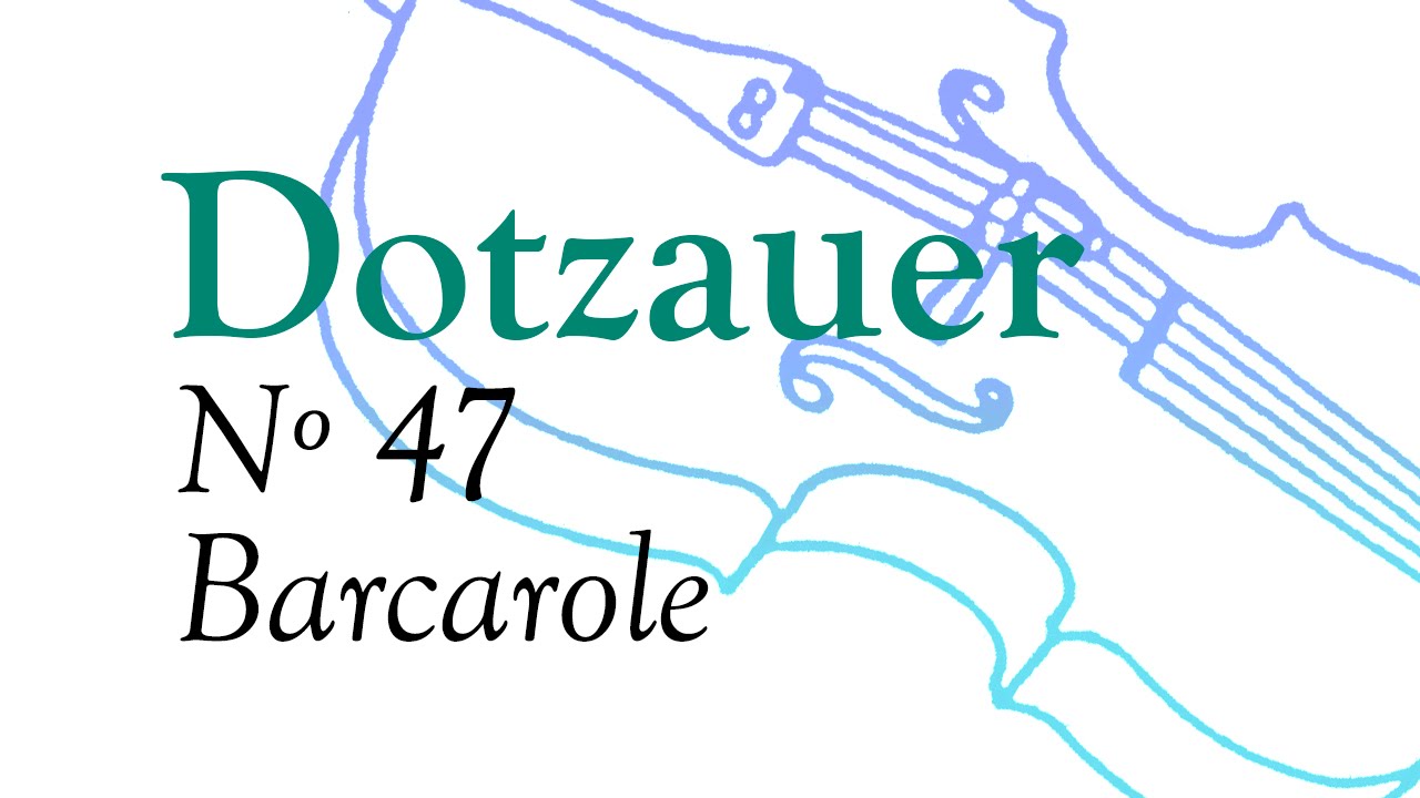 Nº 47 Barcarole - F. Dotzauer método para violoncello (Volumen 1)