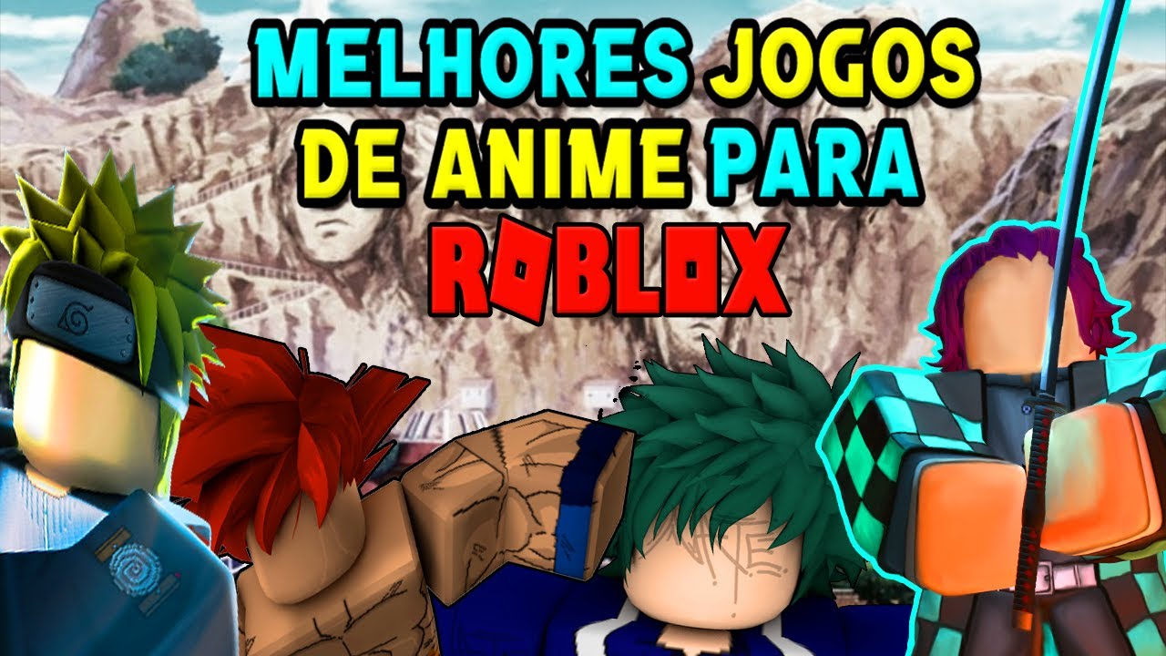 OS 25 MELHORES JOGOS DE ANIME DO ROBLOX (ATUALIZADO