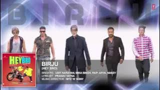 'Birju' Full Song (Audio) | Mika Singh, Udit Narayan | Ganesh Acharya