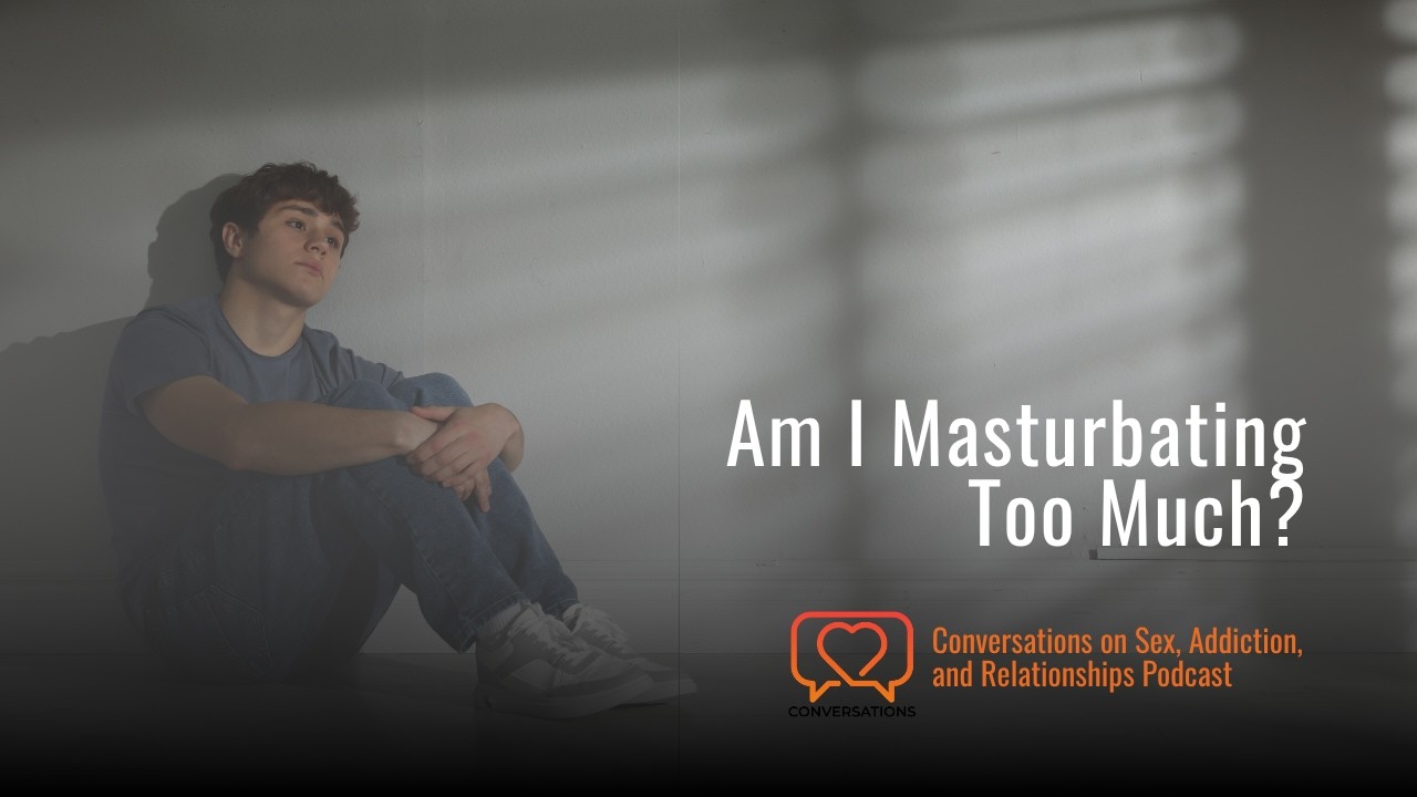 Sexual Development or Addiction?