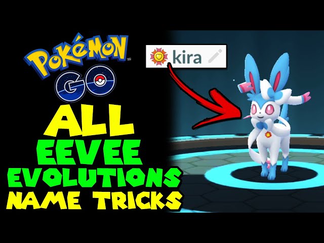 Eevee All Evolve Trick In Pokemon Go, Eevee Evolution Name