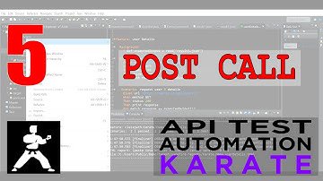 Karate Automation | POST Call | How to pass Parameters | How to set Headers | Part 5