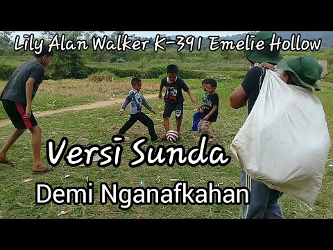 lily-alan-walker-k-391-emelie-hollow-versi-sunda-(demi-nganafkahan)