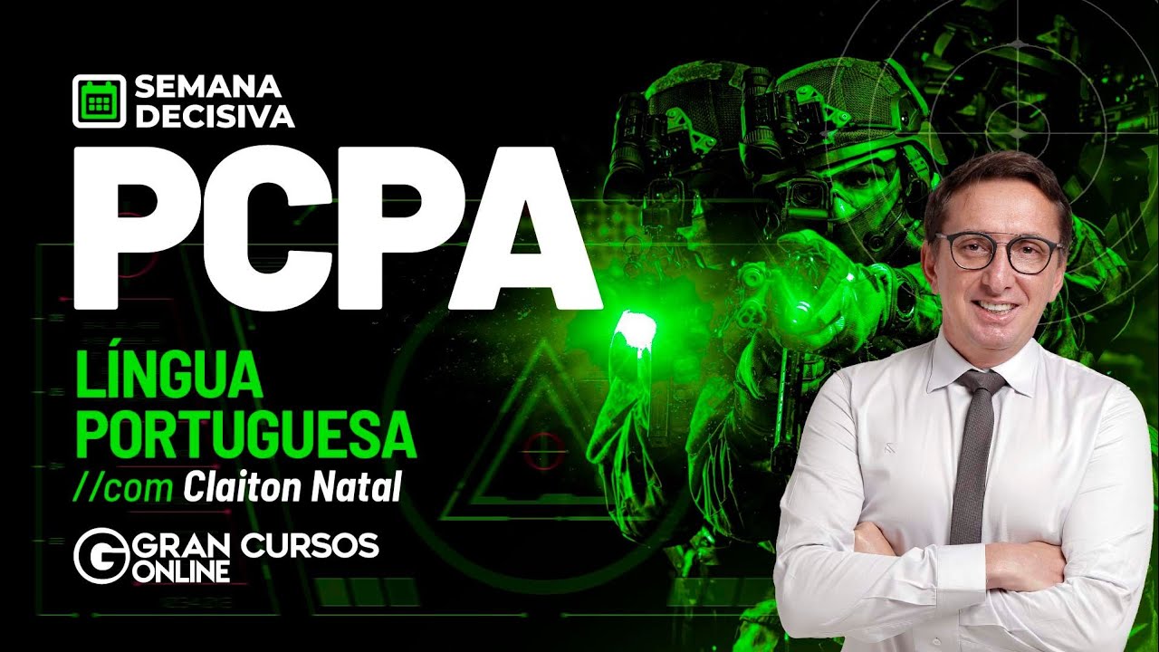 Concurso PC PA | Semana Decisiva – Língua Portuguesa: Prof. Claiton Natal
