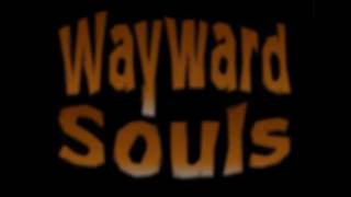 After the love is gone - Wayward Souls