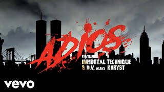 Ill Bill, NEMS - Adios ft. Immortal Technique, DV Alias Khryst