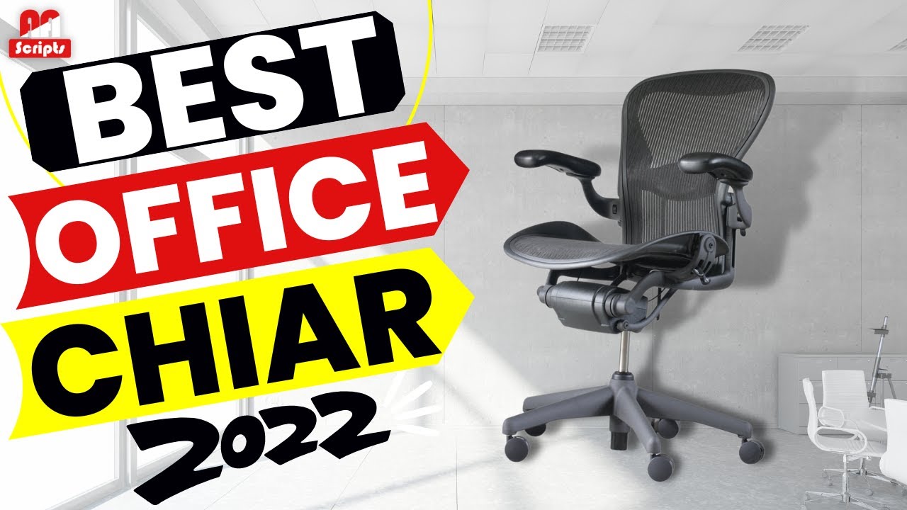 Best Office Chair 2022 Desk Top Chair Best Ergonomic Office Chair