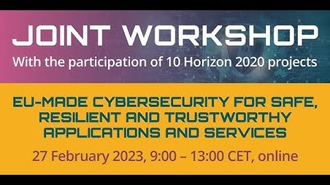 Joint Workshop EU-made cybersecurity (part 1, project presentations) that took place in 27/02/2023