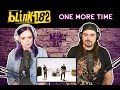 TEARJERKER!!! blink 182 - ONE MORE TIME (Reaction)