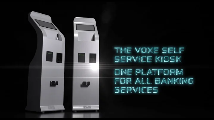 The Voxe Self Service Kiosk - One Platform for All Banking Services