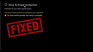 !!FIX!! No active antivirus provider Your device is vulnerable Windows 10/11 (Solution)