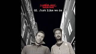 Sleaford Mods - Just like we do