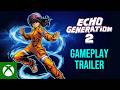 Echo Generation 2 - Gameplay and Demo Trailer