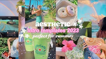 aesthetic intro templates *summer edition* 2023 🏄🏽‍♀️🐬🪸🫧