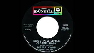 Watch Cass Elliot Move In A Little Closer Baby Single Version video