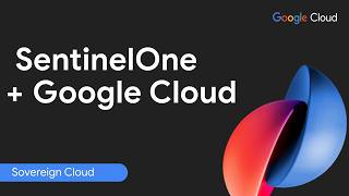 entinelOne & Google Cloud: Innovating in AI Security for Sovereignty Needs