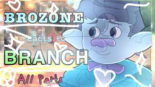 || (ALL PARTS) Brozone reacts to Branch || (+Poppy Viva, Tiny || Broppy || Trolls 3 ||