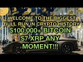 BIGGEST BULL RUN IN CRYPTO HISTORY IS HERE!!! XRP TO $7!!! BITCOIN TO $100K!!!