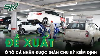 Chủ Tịch Hiệp Hội Vận Tải Đề Xuất Ô Tô Biển Trắng Được Giãn Chu Kỳ Kiểm Định | SKĐS