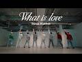 X8EE | "What is love" Dance Practice