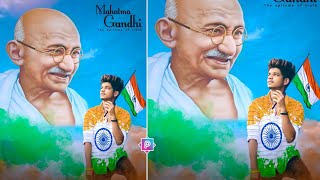 Gandhi Jayanti Photo Editing | Mahatma Gandhi Photo Editing | 2 October Photo Editing PicsArt..