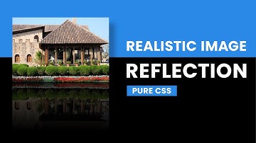 Realistic Image Reflection With Pure CSS