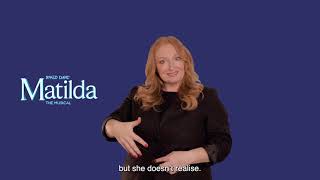 Matilda The Musical | British Sign Language Synopsis