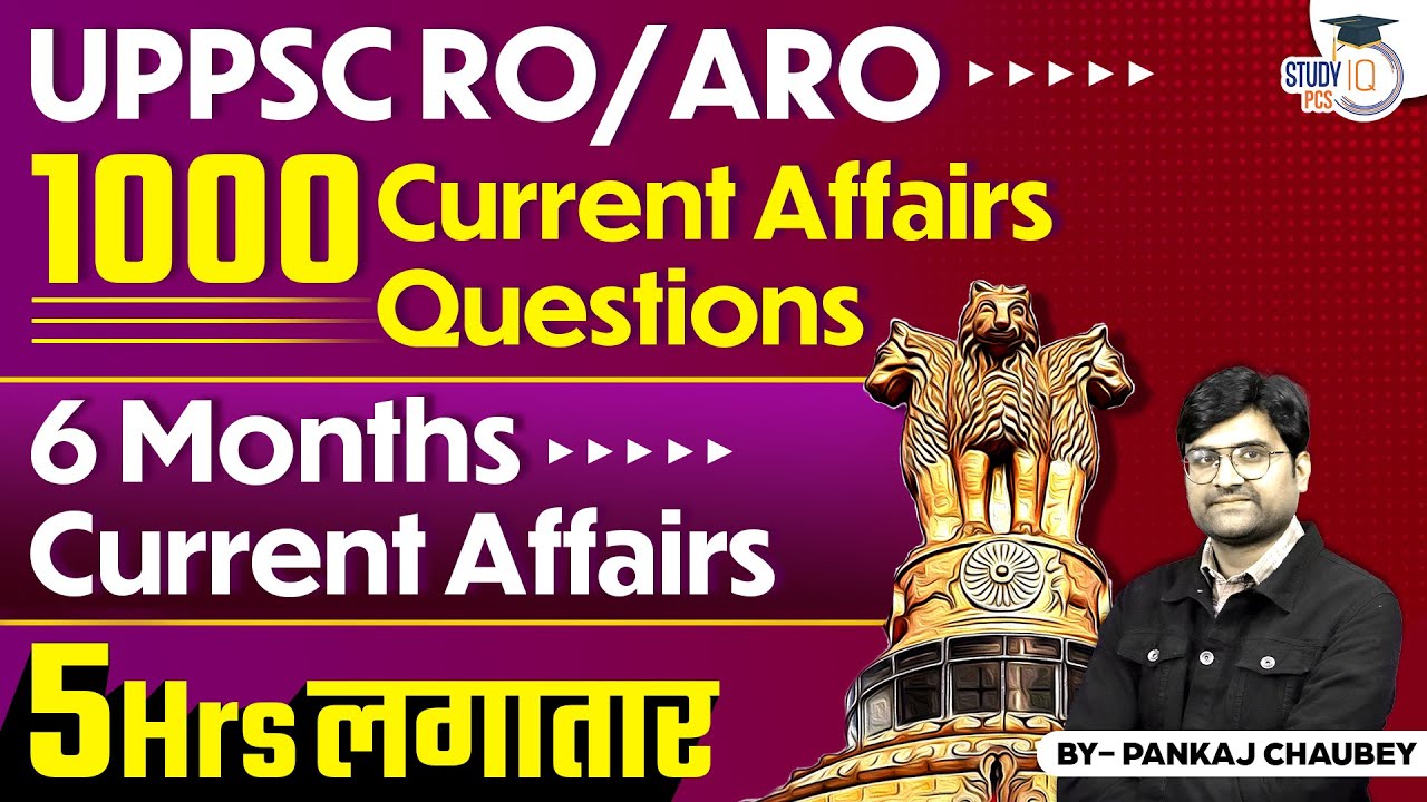 RO/ARO 2023 Current Affairs l UPPSC RO/ARO 2023 Last 6 Months Current ...