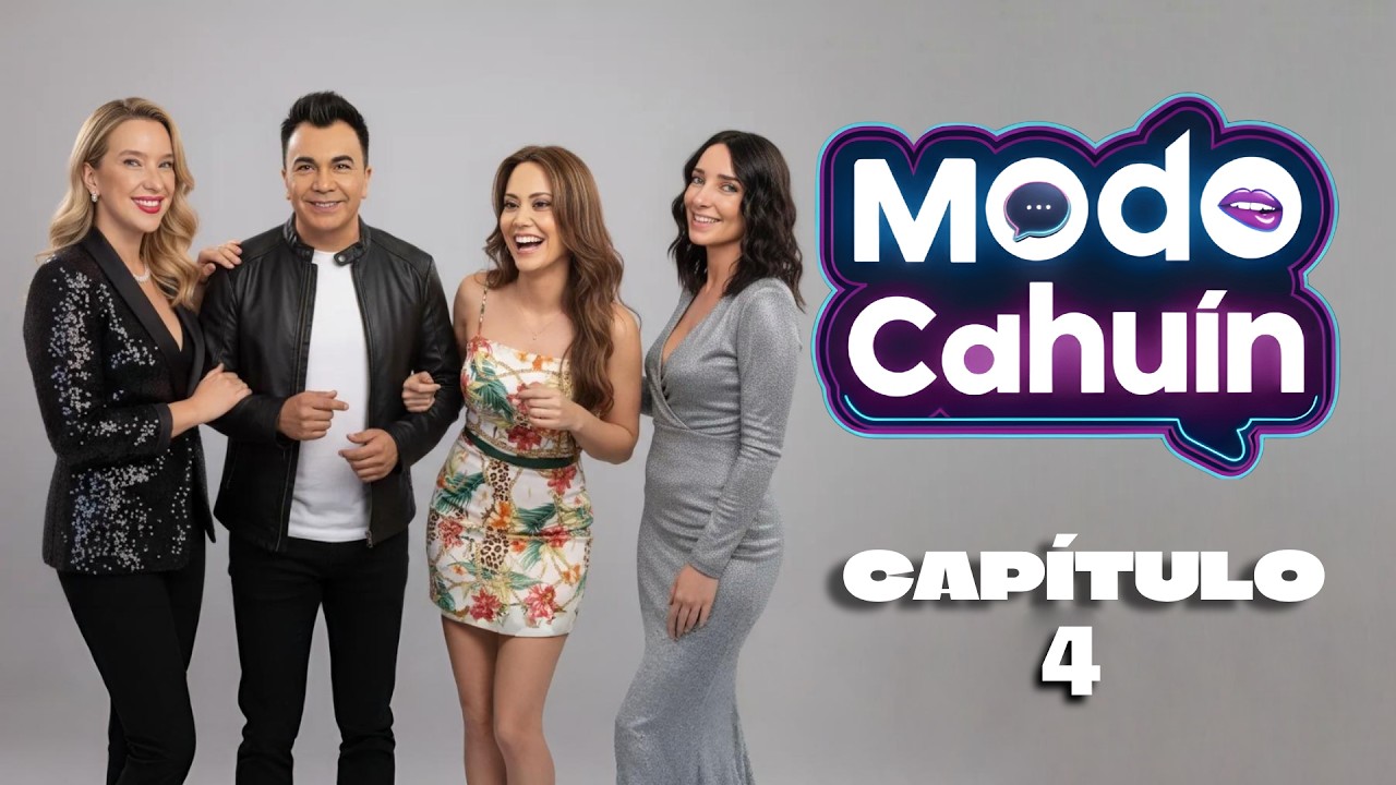 MODO CAHUÍN – Capítulo 4