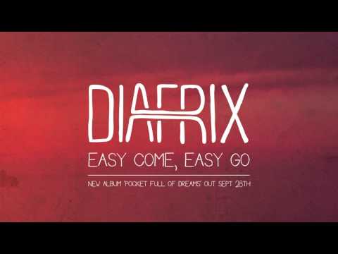 Diafrix: Easy Come, Easy Go (Official Stream)